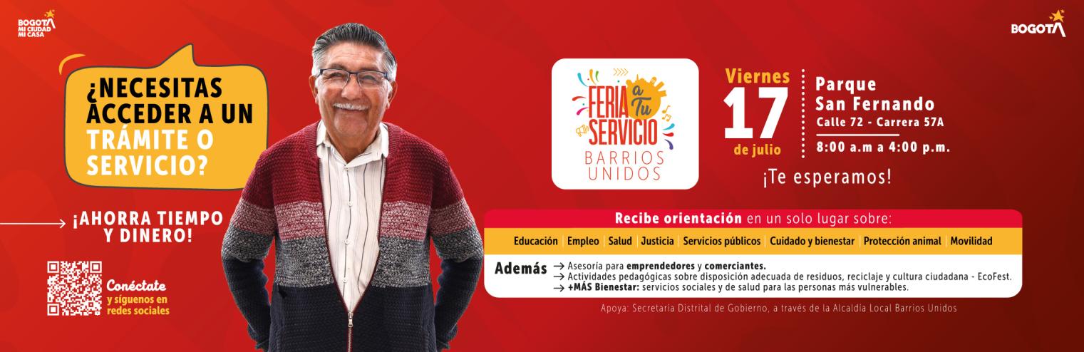 Feria a tu Servicio Barrios Unidos en Parque San Fernande este 17 de Julio. calle 72 con carrera 57 a