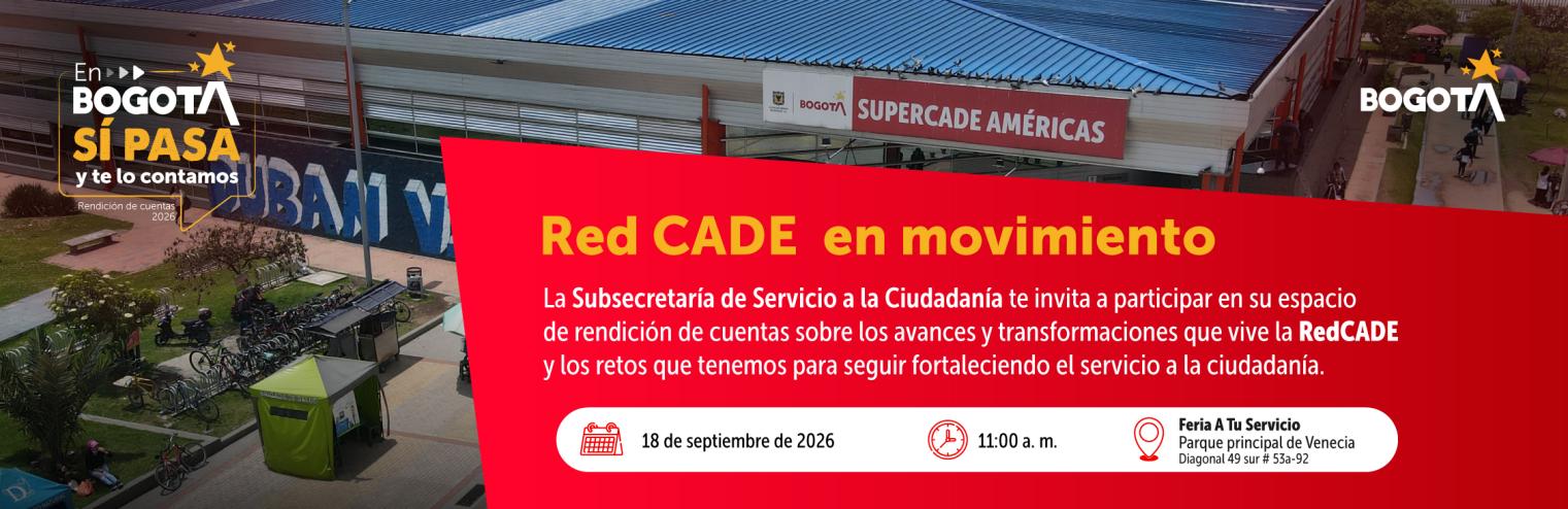 Invitación Diálogo ciudadano RedCADE en movimiento avances innovación y confianza al servicio de Bogotá 18 de septiembre de 2026