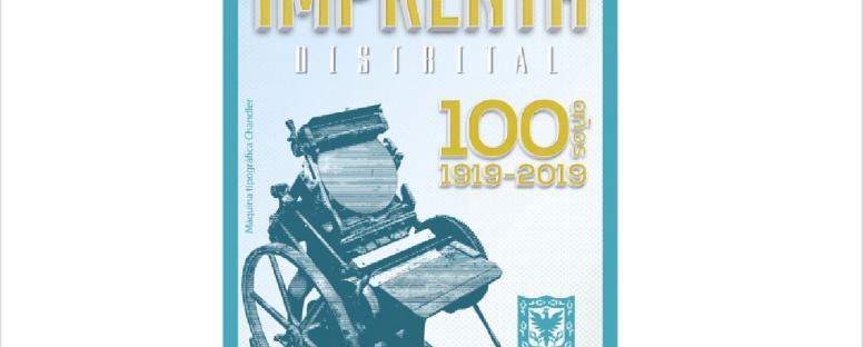 Con Estampilla Conmemorativa la Imprenta Distrital celebra sus 100 años