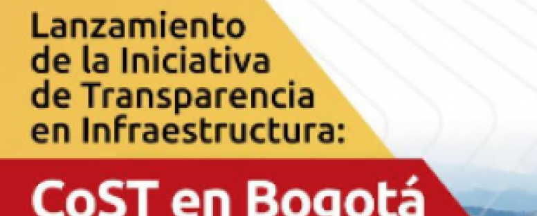 Primer encuentro de la Iniciativa de Transparencia de la Infraestructura CoST en Bogotá