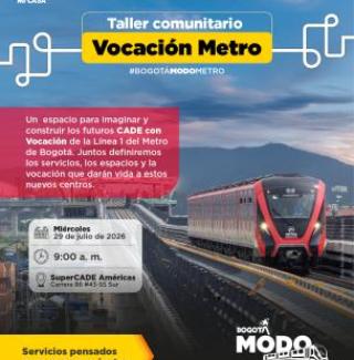 invitación taller comunitario Vocación Metro miércoles 29 de julio del 2026 en el superCADE  Américas 9 am