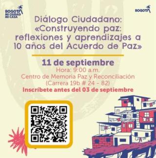 Invitación Diálogo ciudadano "Construyendo Paz: Reflexiones y Aprendizajes a 10 años del Acuerdo de Paz" 11 de septiembre de 2026
